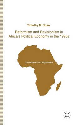 Book cover for Reformism and Revisionism in Africa's Political Economy in the 1990s
