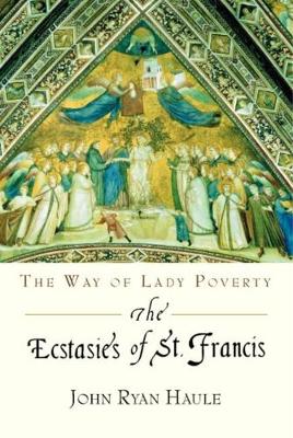 Cover of The Ecstasies of St Francis