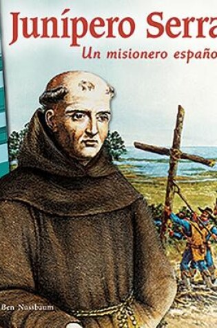 Cover of Jun pero Serra: Un misionero espa ol (Jun pero Serra: A Spanish Missionary)