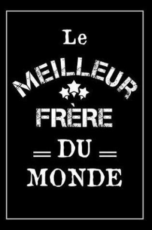 Cover of Le Meilleur Frère Du Monde