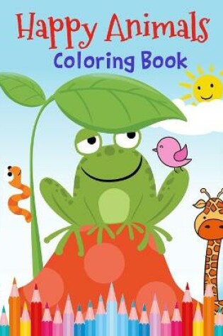 Cover of Happy Animals Coloring Book