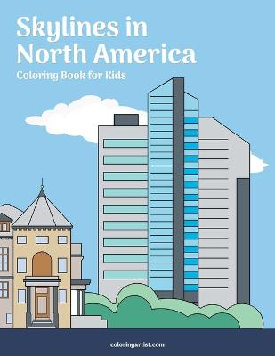 Cover of Skylines in North America Coloring Book for Kids