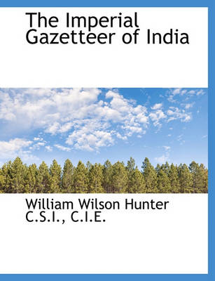 Book cover for The Imperial Gazetteer of India