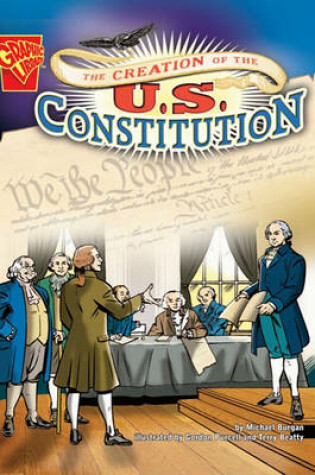 Cover of Creation of the U.S. Constitution