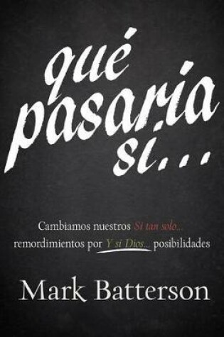 Cover of Que Pasaria Si...