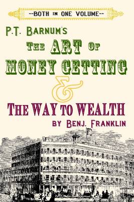 Book cover for The Art of Money Getting & the Way to Wealth