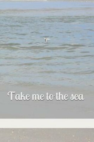 Cover of Take me to the sea