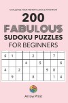 Book cover for 200 Fabulous Sudoku Puzzles For Beginners