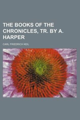 Cover of The Books of the Chronicles, Tr. by A. Harper