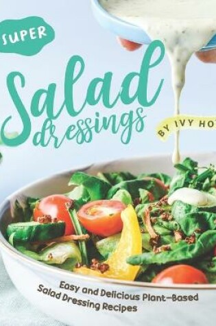 Cover of Super Salad Dressings