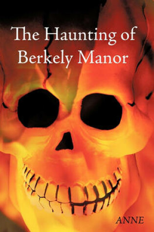 Cover of The Haunting of Berkely Manor