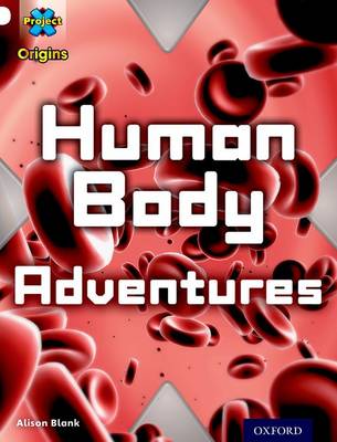 Book cover for White Book Band, Oxford Level 10: Journeys: Human Body Adventures