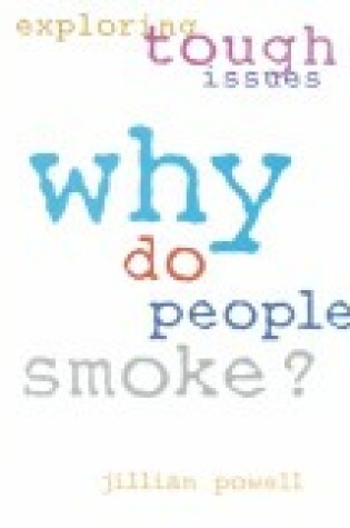 Cover of Why Do People Smoke?