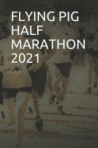 Cover of Flying Pig Half Marathon 2021