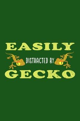 Book cover for Easily Distracted By Gecko