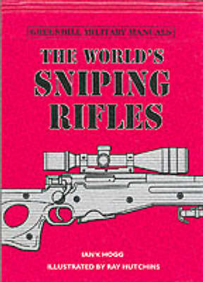 Book cover for World's Sniping Rifles - Greenhill Military Manual