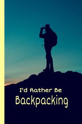 Book cover for I Would Rather Be Backpacking