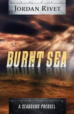Book cover for Burnt Sea