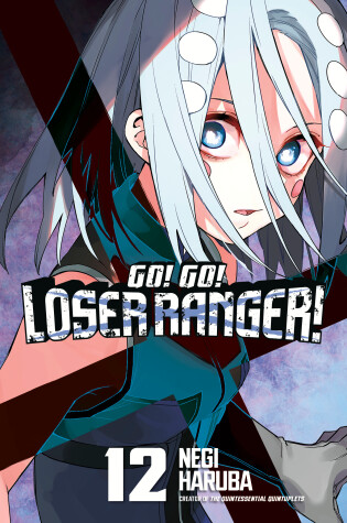 Cover of Go! Go! Loser Ranger! 12