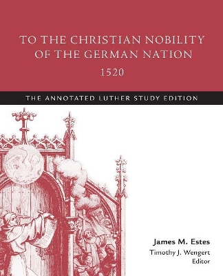 Book cover for To the Christian Nobility of the German Nation, 1520