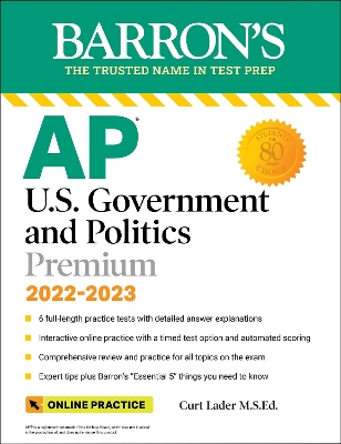 Book cover for AP U.S. Government and Politics Premium, 2022-2023: 6 Practice Tests + Comprehensive Review + Online Practice