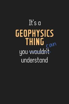 Book cover for It's a Geophysics Thing You Can Understand