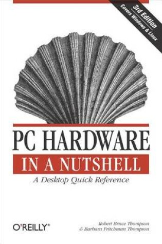 Cover of PC Hardware in a Nutshell