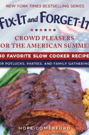 Cover of Fix-It and Forget-It Slow Cooker Crowd Pleasers for the American Summer