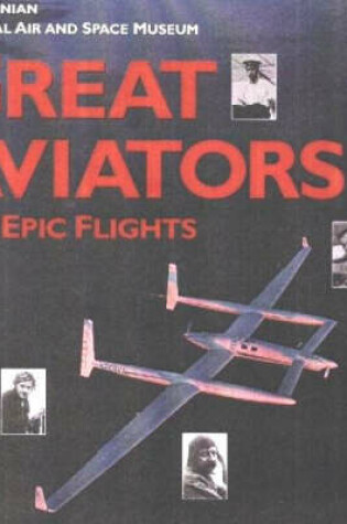 Cover of Great Aviators and Their Epic Flights