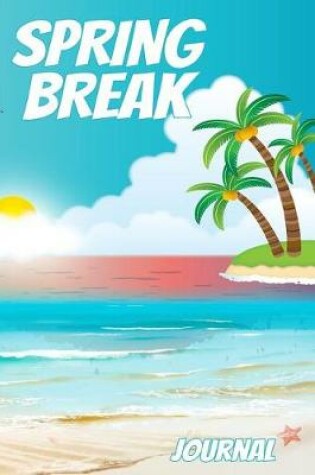 Cover of Spring Break Journal