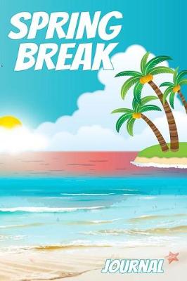 Book cover for Spring Break Journal