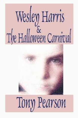 Cover of Wesley Harris & the Halloween Carnival