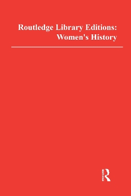 Cover of Routledge Library Editions: Women's History