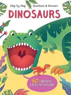 Book cover for Step by Step Q&A Dinosaurs