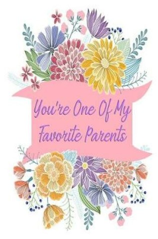 Cover of You're One of My Favorite Parents