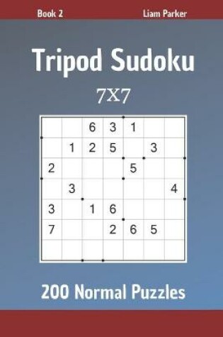 Cover of Tripod Sudoku - 200 Normal Puzzles 7x7 Book 2