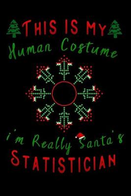 Book cover for this is my human costume im really santa's Statistician