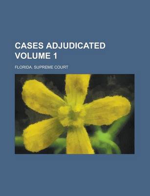 Book cover for Cases Adjudicated Volume 1