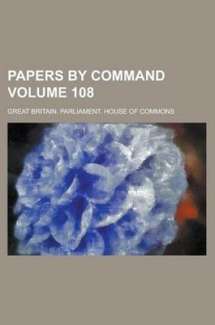 Cover of Papers by Command Volume 108