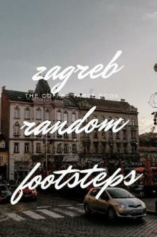 Cover of Zagreb Random Footsteps