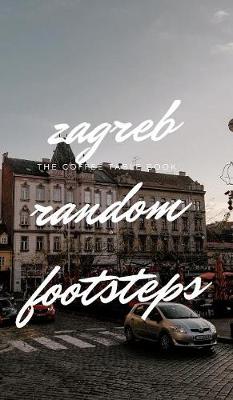 Book cover for Zagreb Random Footsteps