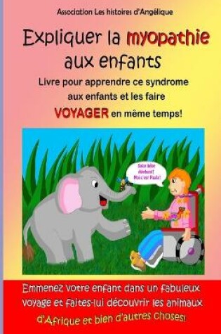 Cover of Expliquer la myopathie aux enfants