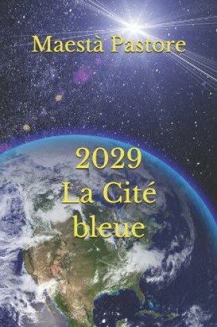 Cover of 2029 La Cité bleue