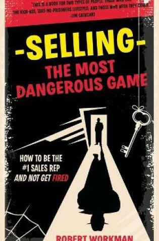 Cover of Selling - The Most Dangerous Game