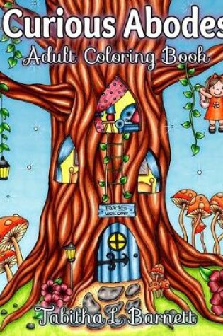 Cover of Curious Abodes Adult Coloring Book