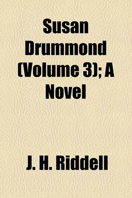 Book cover for Susan Drummond (Volume 3); A Novel