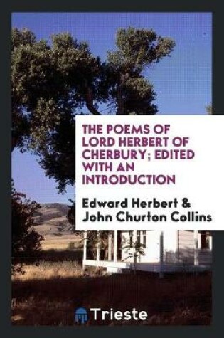 Cover of The Poems of Lord Herbert of Cherbury; Edited with an Introduction