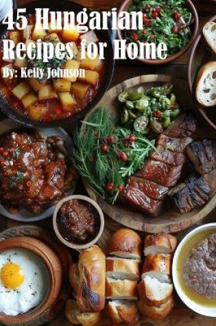 Cover of 45 Hungarian Recipes for Home