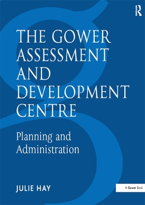 Book cover for The Gower Assessment and Development Centre