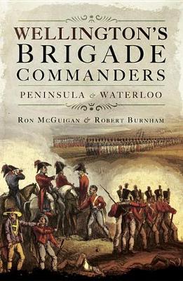 Book cover for Wellington's Brigade Commanders